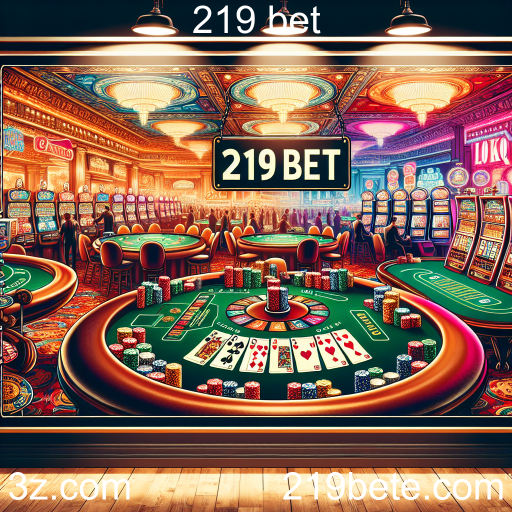 Descubra a Categoria de Cassino no 219 Bet