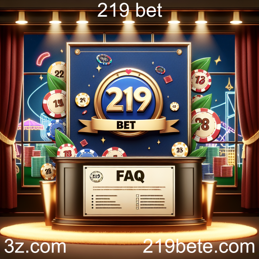 Explorando a Categoria FAQ no 219 Bet: O Guia do Jogador