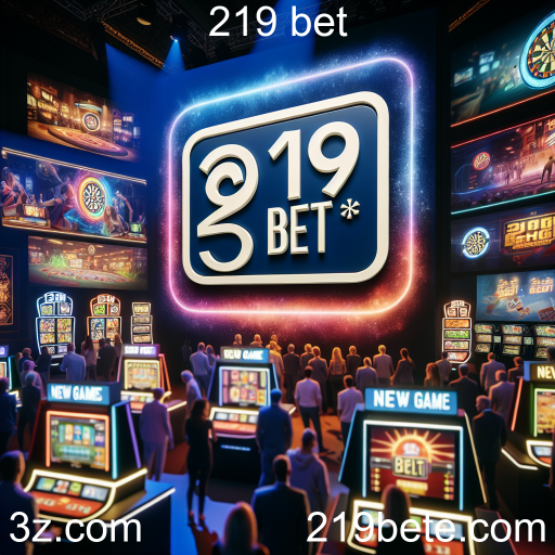 Descubra as Novidades no 219 Bet: Jogos Frescos e Inovadores para Todos